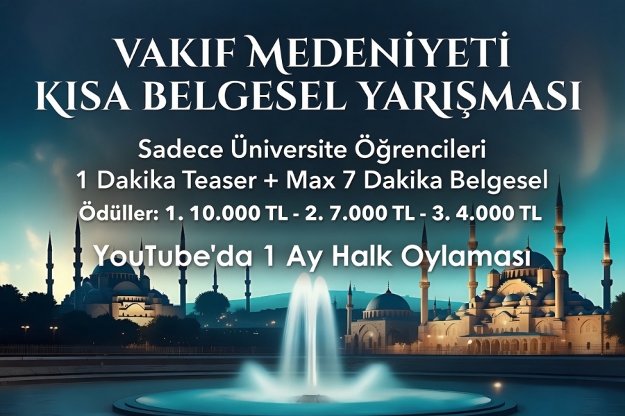 Vakıf Medeniyeti Kısa Belgesel Yarışması